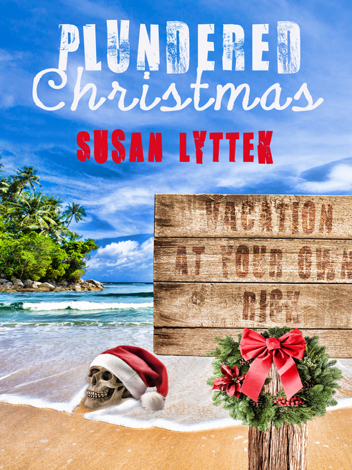 Title details for Plundered Christmas by Susan Lyttek - Available